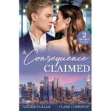 Mills & Boon romance novel paperback Consequence Claimed (British brand)