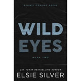 Wild Eyes paperback by Elsie Silver (British brand)