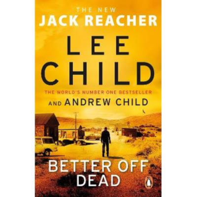 Better Off Dead paperback thriller novel by Lee Child, imported from the UK
