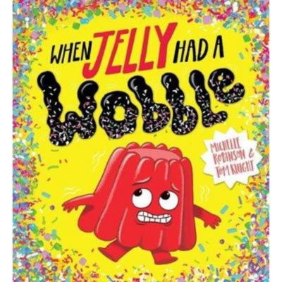 Michelle Robinson Jelly Wobble paperback book, imported from the UK