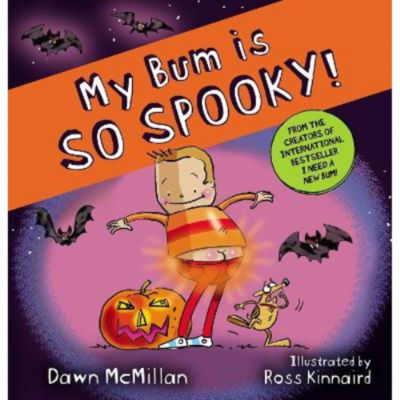 My Bum is So Spooky! (PB) - Dawn McMillan