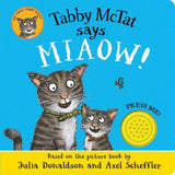 Julia Donaldson Tabby McTat board book with miaow sound, UK version