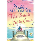Debbie Macomber paperback Best Is Yet to Come, UK version