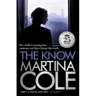 Martina Cole The Know paperback book (British brand)