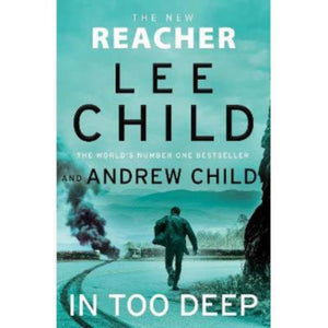 Lee Child In Too Deep Hardback Thriller Novel