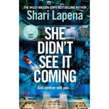 Shari Lapena hardback thriller She Didn't See It Coming, imported from the UK