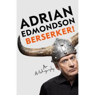 Adrian Edmondson Berserker! hardback memoir, UK version