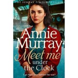 Annie Murray Meet Me Under the Clock paperback, UK version