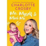 Charlotte Crosby memoir Me Myself and Mini Me hardback - British product