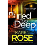 Karen Rose Buried Too Deep hardback book (British brand)