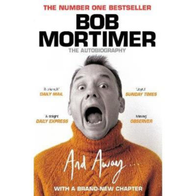 Paperback And Away... - Bob Mortimer