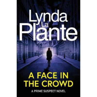 Lynda La Plante Prime Suspect 2: A Face in the Crowd paperback crime thriller, imported from the UK