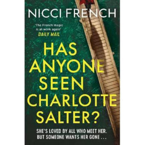Nicci French Has Anyone Seen Charlotte Salter Paperback Novel