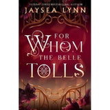 Jaysea Lynn For Whom the Belle Tolls paperback - British product