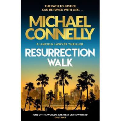 Michael Connelly Resurrection Walk hardback book (British brand)