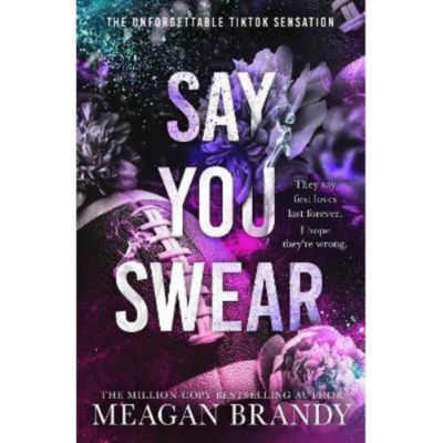 Meagan Brandy Say You Swear paperback book (British brand)