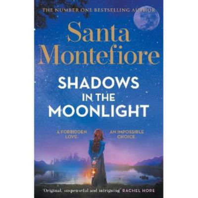 Santa Montefiore Shadows in the Moonlight paperback, UK version