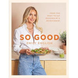 Emily English So Good hardback cookbook, imported from the UK