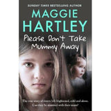 Maggie Hartley book Please Don't Take Mummy Away paperback, UK version