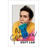 Soft Lad hardback memoir by Nick Grimshaw, UK version