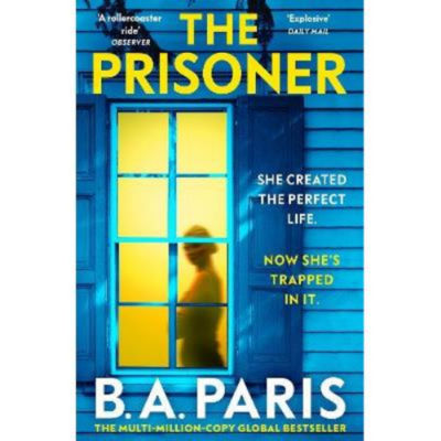 B.A. Paris thriller novel The Prisoner paperback, UK version