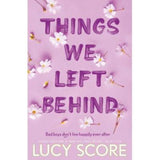 Lucy Score Paperback Story Book Things We Left Behind (British brand)