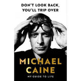 Michael Caine Memoir Hardback Don't Look Back You'll Trip Over - British product