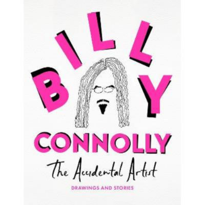 Billy Connolly Accidental Artist Book Hardcover, UK version
