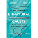 Unnatural Causes book by Dr Richard Shepherd, imported from the UK
