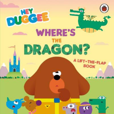 Hey Duggee children's book Where's the Dragon, imported from the UK