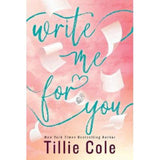 Tillie Cole book Write Me For You paperback, UK version