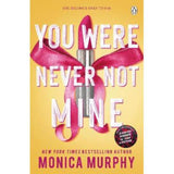 Monica Murphy You Were Never Not Mine paperback, UK version