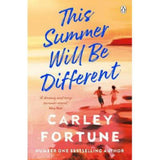 Carley Fortune paperback novel This Summer Will Be Different (British brand)