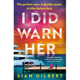 I Did Warn Her paperback by Sian Gilbert (British brand)