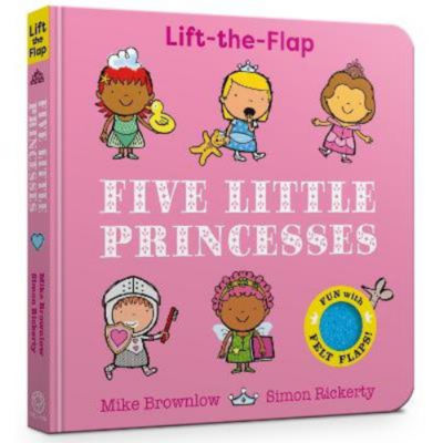 Mike Brownlow children's felt flap book Five Little Princesses, UK version