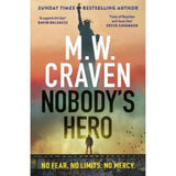M. W. Craven Nobody's Hero paperback thriller novel, imported from the UK