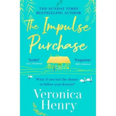 Veronica Henry Impulse Purchase paperback book, UK version