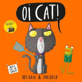 Oi Cat! Kes Gray children's book (British brand)