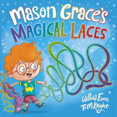 Mason Grace's Magical Laces children's picture book, imported from the UK
