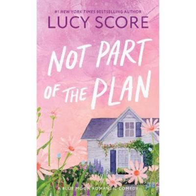 Lucy Score Not Part of the Plan romance novel paperback, imported from the UK