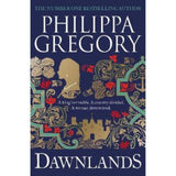 Philippa Gregory Dawnlands hardback historical novel, imported from the UK