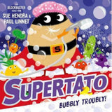 Sue Hendra Supertato Bubbly Troubly paperback book, imported from the UK