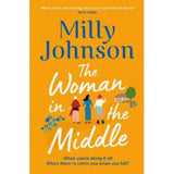 Milly Johnson paperback book Woman in the Middle, imported from the UK