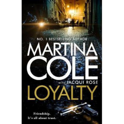 Martina Cole Loyalty hardback novel, imported from the UK
