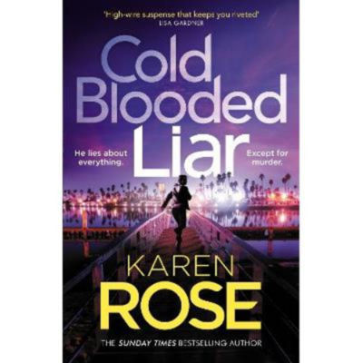 Karen Rose Cold Blooded Liar paperback book (British brand)
