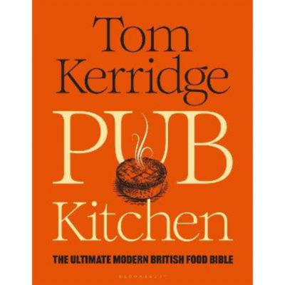 Tom Kerridge Pub Kitchen hardback cookbook, UK version