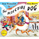 Julia Donaldson's The Detective Dog children's book paperback (British brand)
