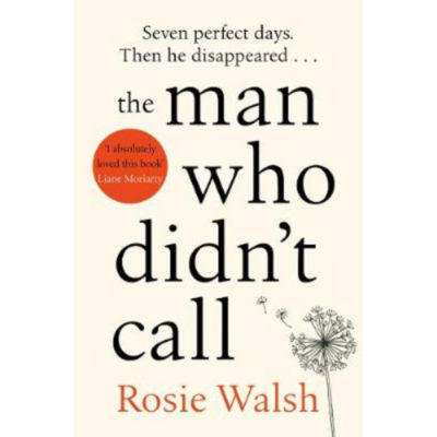 Rosie Walsh The Man Who Didn't Call paperback (British brand)