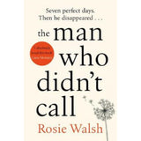 Rosie Walsh The Man Who Didn't Call paperback (British brand)