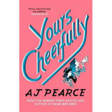 AJ Pearce Yours Cheerfully paperback book, imported from the UK